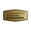 Fancy All Sales Final No Refunds No Exchanges Sign (Black
