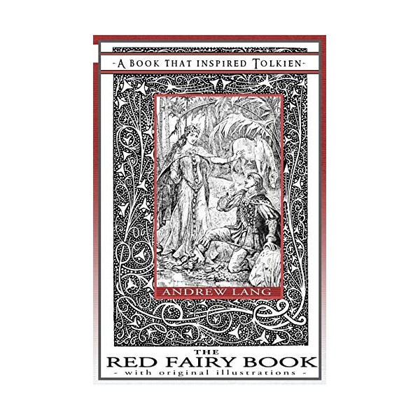 The Red Fairy Book - A Book That Inspired Tolkien: