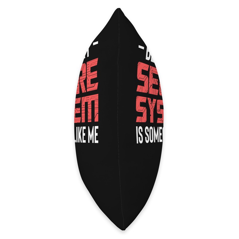 Behind Every Secure System Cyber Security Engineer Throw Pillow