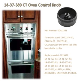 Bydorunce 14-37-389 CT Control Knob for Ovens CMT227N-01 CT227N-01 CT227N-01 CT230 130 230