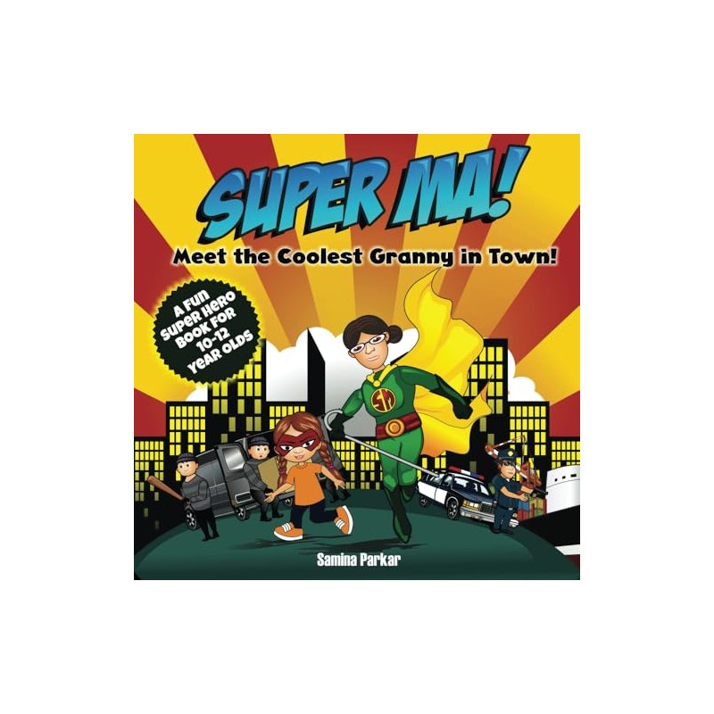 Super Ma!: Meet the Coolest Granny in Town!