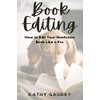 Book Editing: How to Edit Your Nonfiction Book Like a