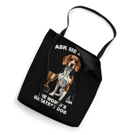 Ask Me About The World's Greatest Dog Beagle Tote Bag
