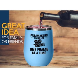 Filmmaker Blue Edition Wine Tumbler 12oz - Filmmakers Living life - Filmmaker Gifts Camera Lens Cut Prop Director Movie Film Scriptwriter