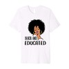 Sassy Black Lady Natural Curly Hair Afro Teacher Premium T-Shirt