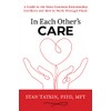In Each Other's Care: A Guide to the Most Common