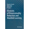 Elements of Dimensionality Reduction and Manifold Learning