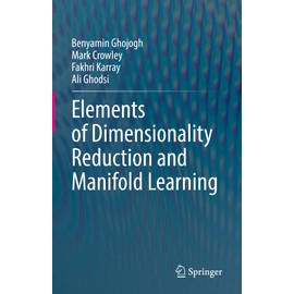 Elements of Dimensionality Reduction and Manifold Learning