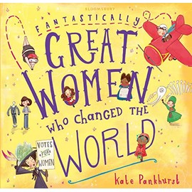 Fantastically Great Women Who Changed The World: Exclusive Edition: Exclusive Edition