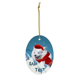 American Eskimo Dog Running Christmas Ornament 2025 Oval Ceramic - Funny Saying I Saw That Gifts for Dog Lovers