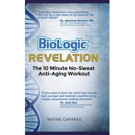 BioLogic Revelation: The 10 Minute No-Sweat Anti-Aging Workout
