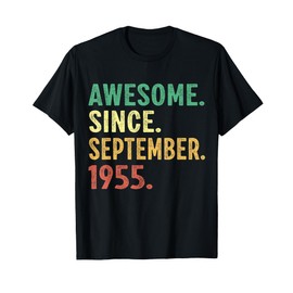 70 Years Old Gift 70th Birthday Awesome Since September 1955 T-Shirt