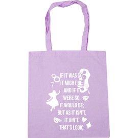 Hippowarehouse If It Was So, It Might Be; And If It Were So, It Would Be; But As It Isn't, It Ain't. That's Logic. Tote Shopping Gym Beach Bag 42cm x38cm, 10 litres