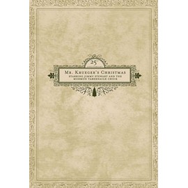 Mr. Krueger's Christmas, 25th Anniversary, Starring Jimmy Stewart and The Mormon Tabernacle Choir, Additional Features Included The Restoration & The Nativity by Jimmy Stewart