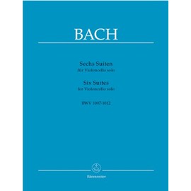 バッハ, J. S. : 無伴奏チェロ組曲 BWV 1007-1012/ベーレンライター社/新バッハ全集版