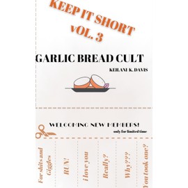 Garlic Bread Cult: 3