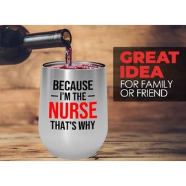 Nurse Silver Edition Wine Tumbler 12oz - i'm the Nurse - Labor Clinical Certified Nursing Assistant Surgical Emergency Oncology Practitioner