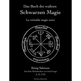 Das Buch der wahren schwarzen Magie: La véritable magie noire
