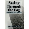 Seeing through the Fog
