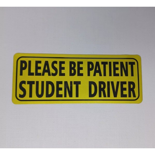 Unbranded Please Be Patient Student Driver Car Bumper Magnet