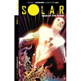Solar: Man of the Atom Volume 2: Intergalactic