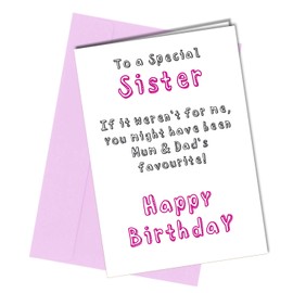 RUDE BIRTHDAY FUNNY CARD Sister Mum Dad Favourite Child to Sister #1170