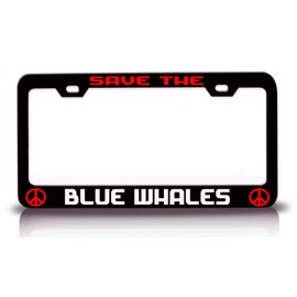 Customola - Save The Blue Whales Animals Pets Peace Metal License Plate Frame Tag Holder Bl
