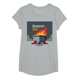 Dumpster Fire in Designer Shoes Sassy Chaos Humor T-Shirt, Girls, Heather Grey