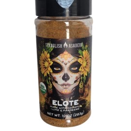 Spanglish Asadero ELOTE Seasoning 10 oz Chipotle Lime Parmesan Street Corn