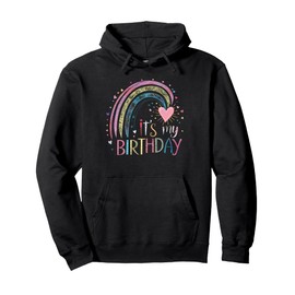 Its My Birthday Girls Cute Happy Birthday Shirts For Women Pullover Hoodie
