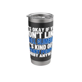 Wall Climbing Is For Smart People Funny Bouldering Stainless Steel Insulated Tumbler