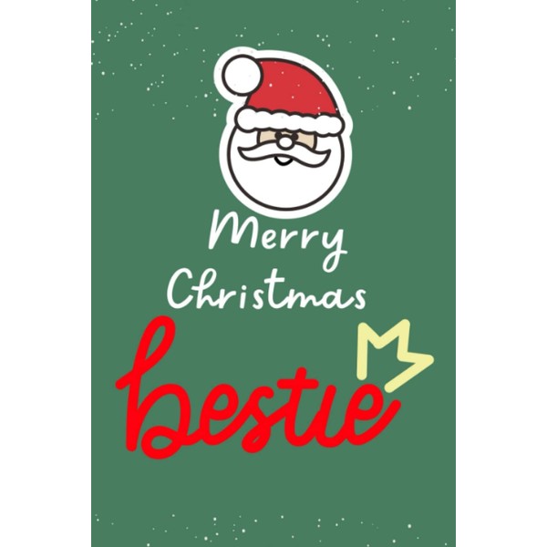 Merry Christmas Bestie: Christmas composition notebook for bestie