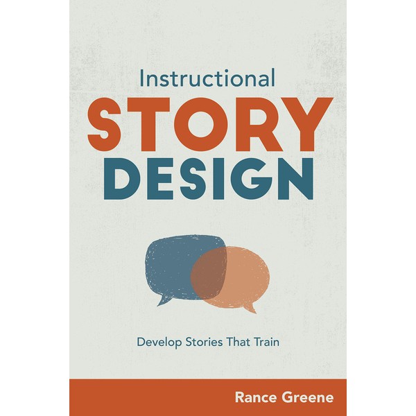 Instructional Story Design: Develop Stories That Train