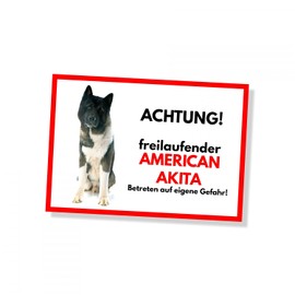 American Akita Sign Warning Freilaufender Dog Saying Door Sign Dog Sign Warning Sign Gift Idea Safety Sign Dog Private Property Dog Warning Warning of the Dog Fun