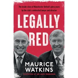 Legally Red: With a foreword by Sir Alex Ferguson