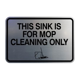 Signs ByLITA Classic Framed This Sink Is For Mop Cleaning Only Sign (Brushed Silver) - Small