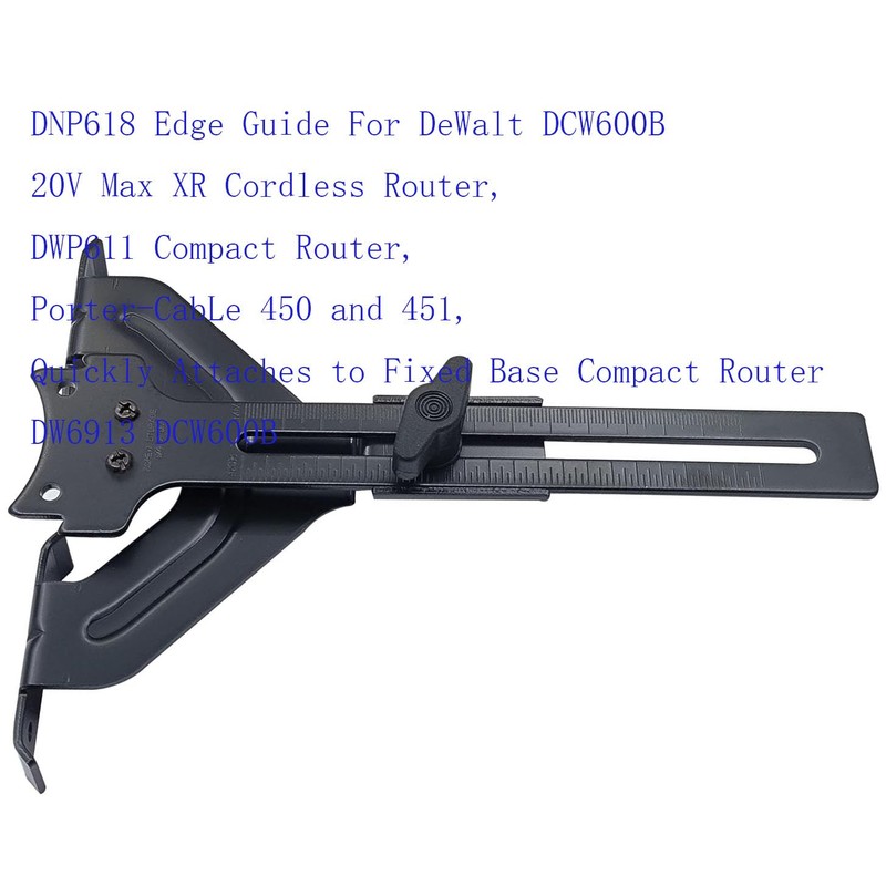 DNP618 Edge Guide For DeWalt DCW600B 20V Max XR Cordless