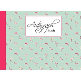 Autograph Book: Flamingos Autograph Book for Adults & Kids, 150 Blank Pages, Starlight Design, Keepsake, Memory Book, Size 8.25" x 6"