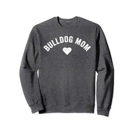 Bulldog Mom Fur Mama English Bull Dog Momma Frenchie Women Sweatshirt