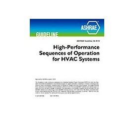 GUIDELINE 36-2018 - HIGH-PERFORMANCE SEQUENCES OF OPERATION FOR HVAC SYSTEMS