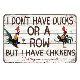 Super durable Tin Sign I Don't Have Ducks Or A Row But I Have Chickens Metal Sign Retro Funny Chicken Coop Metal Tin Sign Chicken Coop Wall Art Decor 8x12 Inch