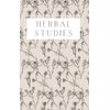 Materia Medica Herbalist Journal: A Personal Herbal Studies Notebook, Botanical
