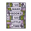 Ficsowy So Many Books So Little Time Pin Book Lover