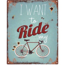 Moritz Decorative Tin Sign I Want to Ride 20 x 25 cm Retro Gift Idea Metal Vintage Design for Decoration