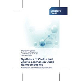 Synthesis of Zeolite and Zeolite-Lanthanum Oxide Nanocomposites: Adsorption and Photocatalytic Studies