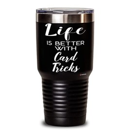 ODTGifts Funny Card Tricks Tumbler Life Is Better With Card Tricks 30oz Stainless Steel Black