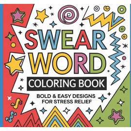 Swear Words Coloring Book for Adults