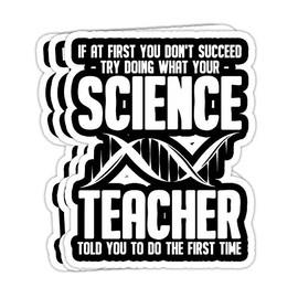 goldbabytee Science Teacher School Cool Inspirational Teacher Day- 4x3 Vinyl Stickers, Laptop Decal, Water Bottle Sticker (Set of 3)