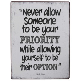 440s.de LaFinesse - Never Allow Someone to be Your Priority. Metal Sign LF-em5495 5712376154953