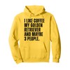 Golden Retriever Dog Owner Coffee Lover Funny Quote Pullover Hoodie